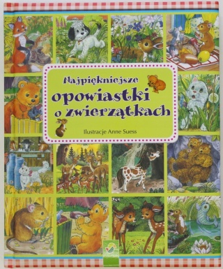 NAJPIĘKNIEJSZE OPOWIASTKI O ZWIERZĄTKACH