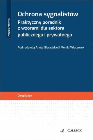 Ochrona sygnalistów. Praktyczny poradnik z wzorami Aneta Sieradzka