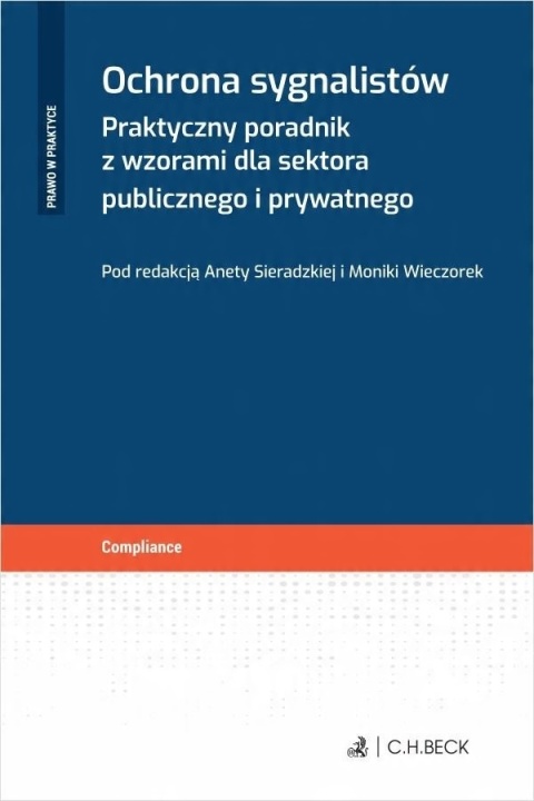 Ochrona sygnalistów. Praktyczny poradnik z wzorami Aneta Sieradzka