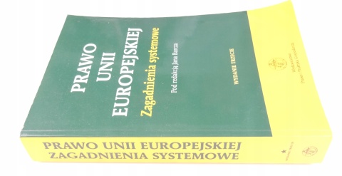 Prawo Unii Europejskiej. Zagadnienia systemowe