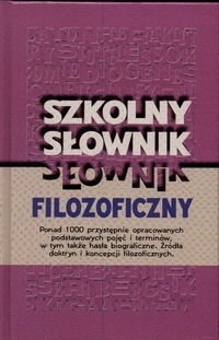 SZKOLNY SŁOWNIK FILOZOFICZNY
