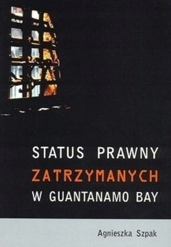 Status Prawny Zatrzymanych W Guantanamo