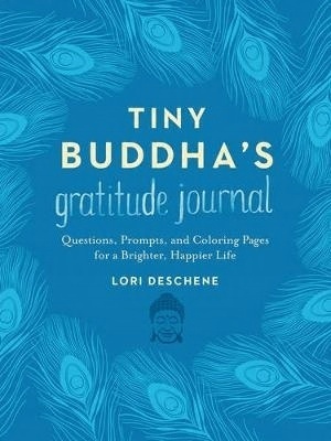Tiny Buddhas Gratitude Journal: Questions, Prompts ...