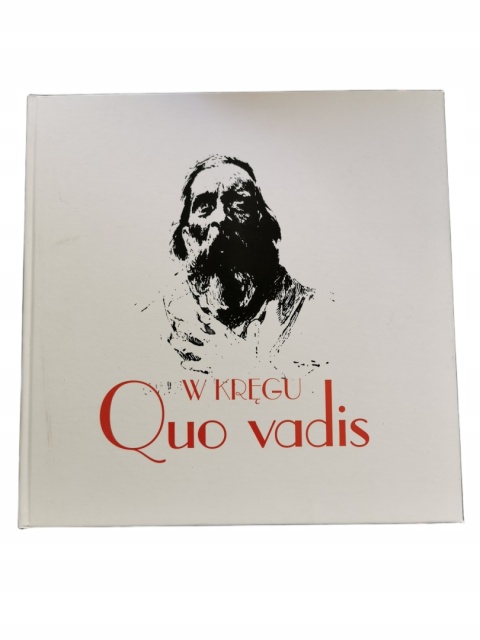 W kręgu Quo vadis Robert Kotowski