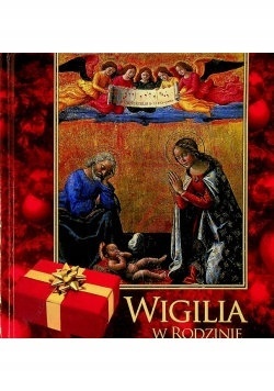 Wigilia w rodzinie. Książka z płytą Praca zbiorowa