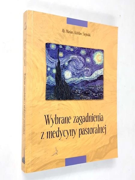 Wybrane zagadnienia z medycyny pastoralnej