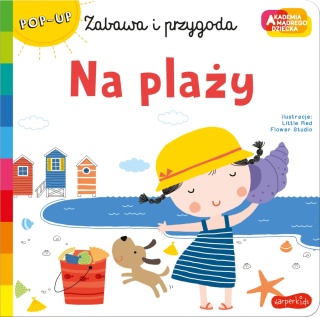 Zabawa i przygoda Na plaży Praca zbiorowa
