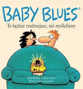 Baby Blues. To będzie trudniejsze, niż myśleliśmy Scott, Kirkman
