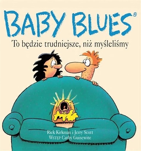 Baby Blues. To będzie trudniejsze, niż myśleliśmy Scott, Kirkman