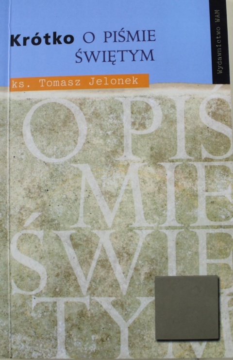 JELONEK - KRÓTKO O PIŚMIE ŚWIĘTYM