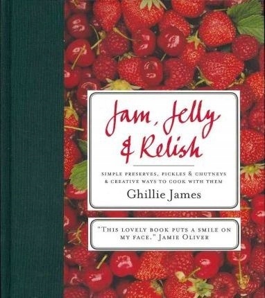 Jam, Jelly and Relish Ghillie James