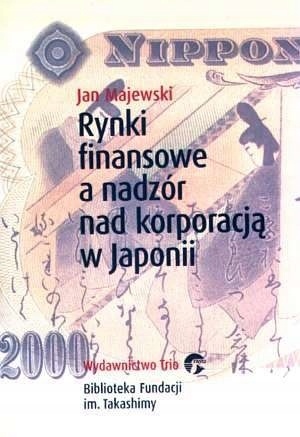MAJEWSKI - RYNKI FINANSOWE A NADZÓR NAD KORPORACJĄ