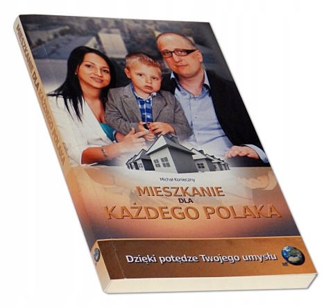 MIESZKANIE DLA KAŻDEGO POLAKA - KONIECZNY