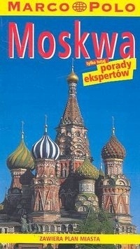 MOSKWA MARCO POLO Porady ekspertów Przewodnik