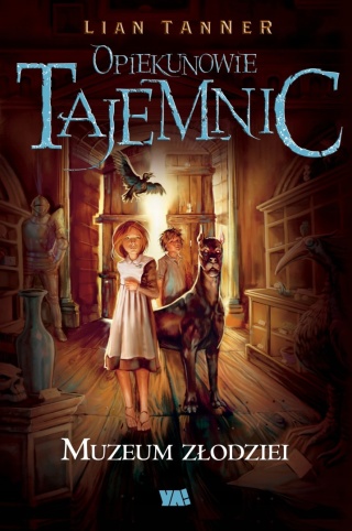 OPIEKUNOWIE TAJEMNIC MUZEUM ZŁODZIEI LIAN TANNER