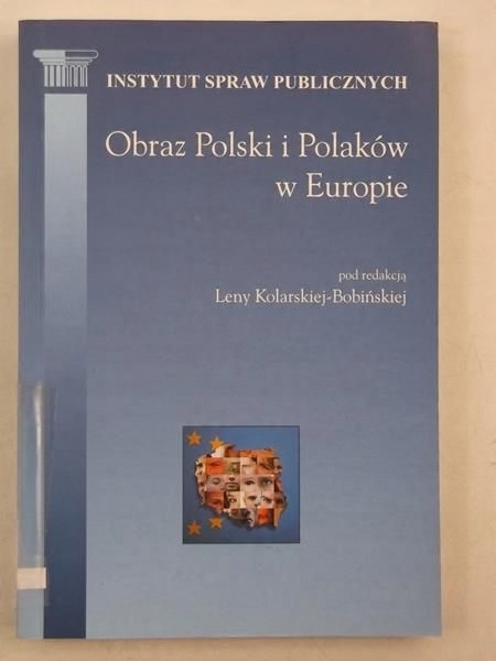 Obraz Polski I Polaków W Europie Lenared Kolarska-Bobiska