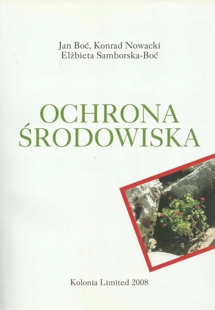 Ochrona Środowiska Jan Boć , Elżbieta Smborska-Boć