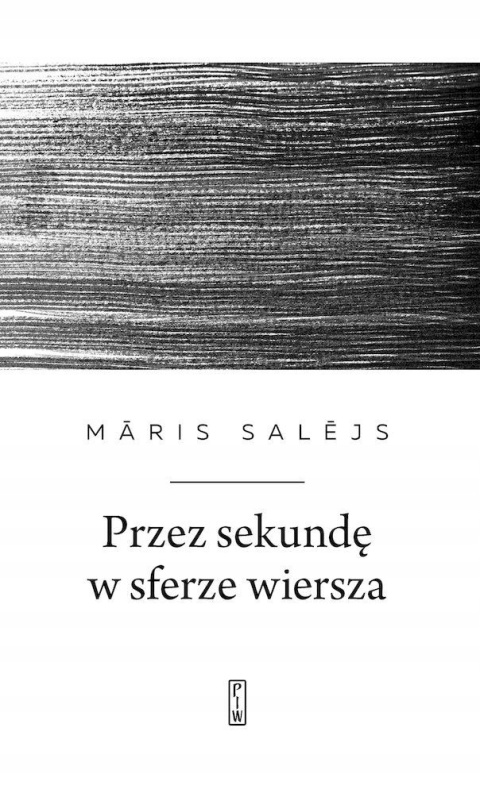 Przez sekundę w sferze wiersza Mris Saljs