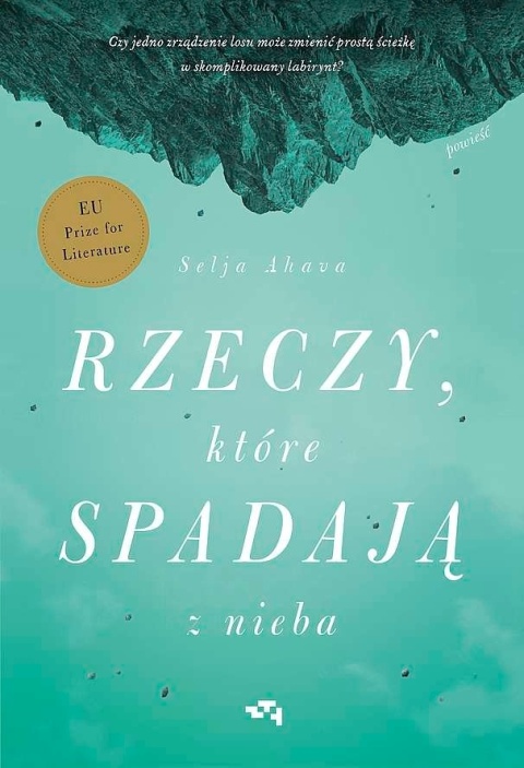 Rzeczy, które spadają z nieba Selja Ahava