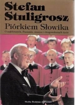 S. STULIGROSZ - PIÓRKIEM SŁOWIKA