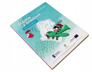 Śląskie z dzieckiem na pogodę i niepogodę