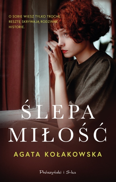 Ślepa miłość Agata Kołakowska