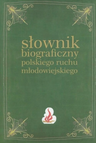 Słownik biograficzny polskiego ruchu młodowiejskie