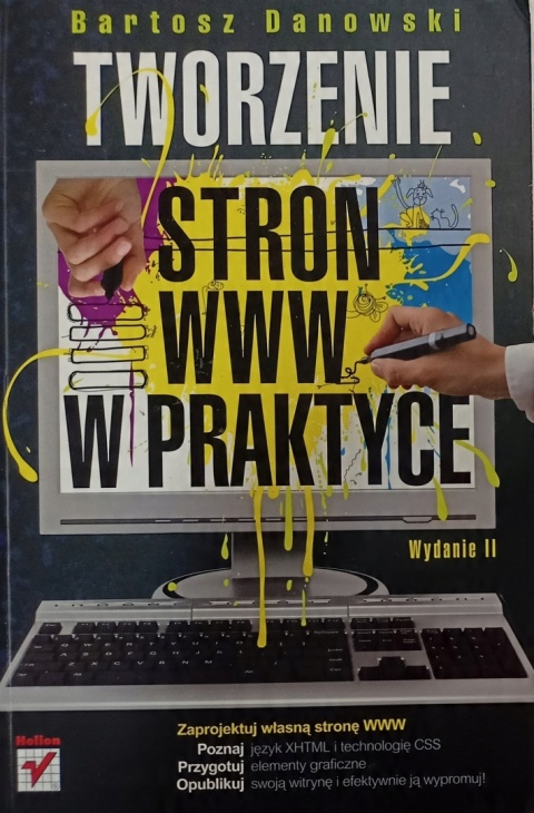 Tworzenie stron WWW w praktyce Wydanie II + CDartosz Danowski