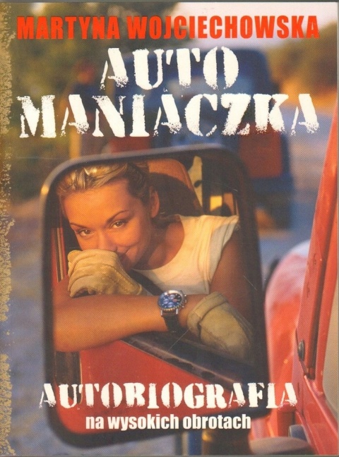 WOJCIECHOWSKA - AUTO MANIACZKA