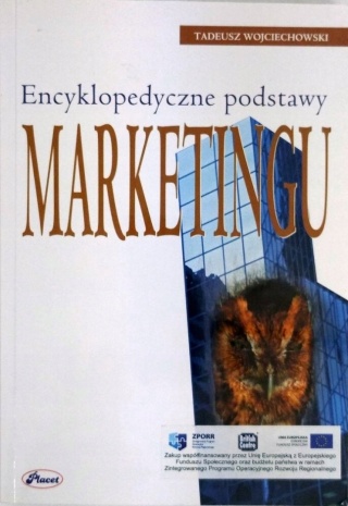 WOJCIECHOWSKI ENCYKLOPEDYCZNE PODSTAWY MARKETINGU