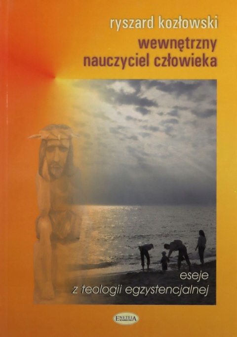 Wewnętrzny nauczyciel człowieka Ryszard Kozłowski