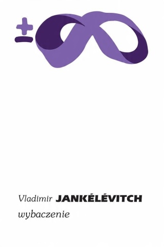 Wybaczenie Vladimir Jankelevitch