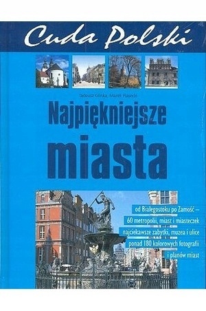 CUDA POLSKI NAJPIĘKNIEJSZE MIASTA