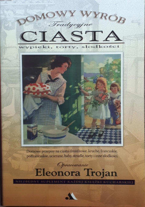 Domowy wyrób: Tradycyjne ciasta wypieki, torty, słodkości