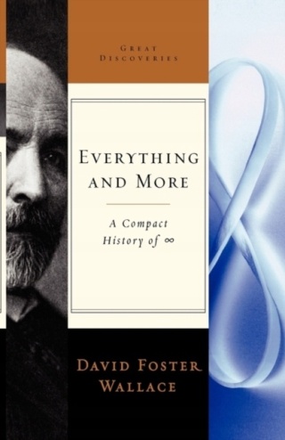 Everything and More Wallace David Foster