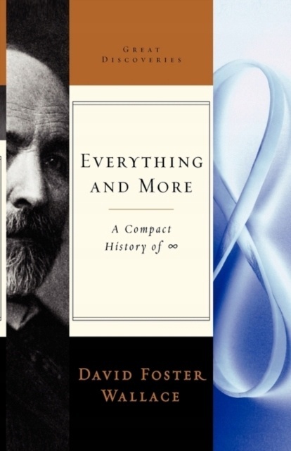 Everything and More Wallace David Foster
