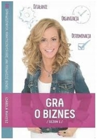 GRA O BIZNES SEZON 1 - IZABELA MAKOSZ