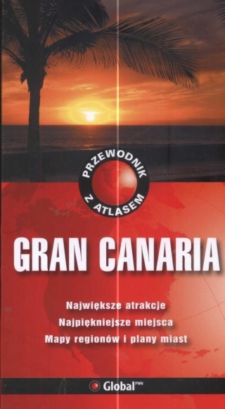 Gran Canaria przewodnik Global Praca zbiorowa