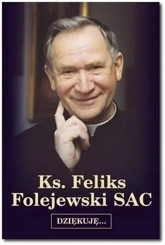 KS. FELIKS FOLEJEWSKI SAC - DZIĘKUJĘ