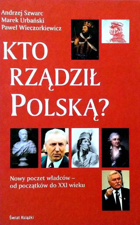 Kto rządził Polską? Andrzej Szwarc, Marek Urbański
