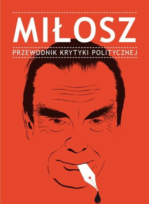 Miłosz Przewodnik Krytyki Politycznej Praca zbiorowa