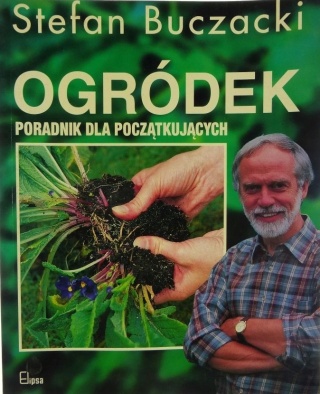 Ogródek Poradnik dla początkujących Stefan Buczacki