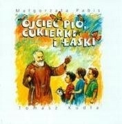 Ojciec Pio Cukierki i łaski Praca zbiorowa