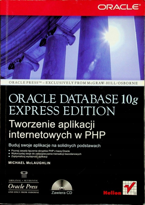 Oracle Database 10g Express Edition. Tworzenie aplikacji internetowych