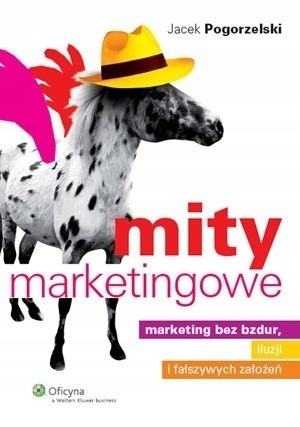 POGORZELSKI - MITY MARKETINGOWE