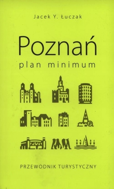 POZNAŃ. PLAN MINIMUM, JACEK Y. ŁUCZAK