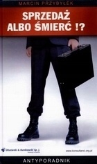 SPRZEDAŻ ALBO ŚMIERĆ - PRZYBYŁEK