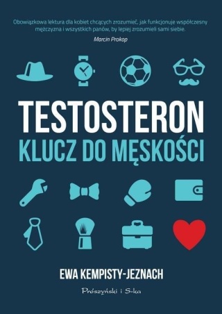 Testosteron Klucz do męskości Ewa Kempisty-Jeznach