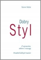 Walde - DOBRY STYL Z WYCZUCIEM TAKTEM I ROZWAGĄ