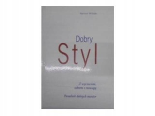 Walde - DOBRY STYL Z WYCZUCIEM TAKTEM I ROZWAGĄ